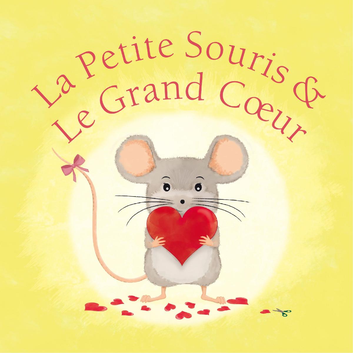 La Petite Souris & le Grand Coeur  - franse vertaling door Anne Marie Westra-Nijhuis